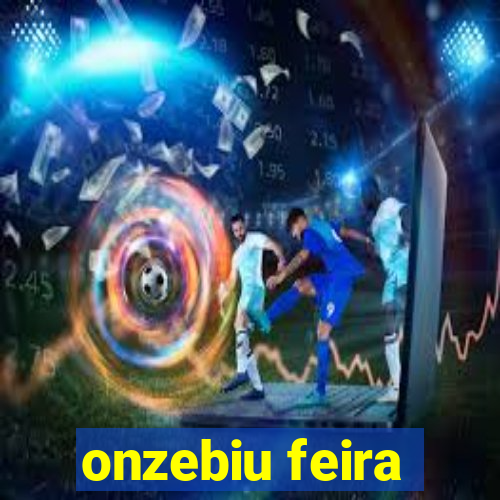 onzebiu feira