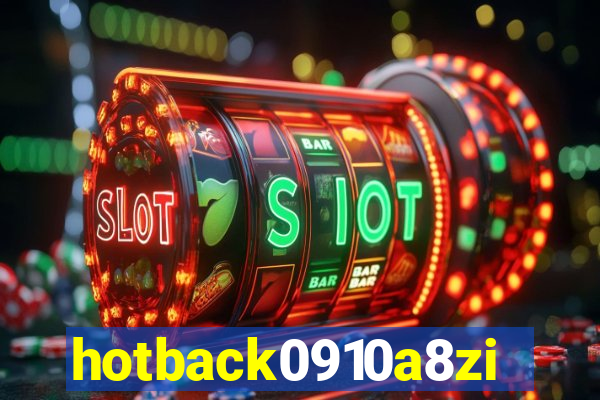 hotback0910a8zi.cc