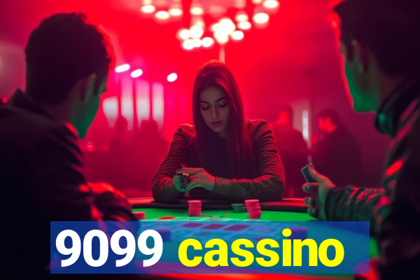 9099 cassino