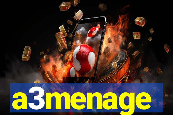 a3menage