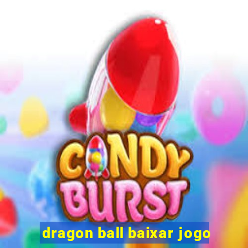 dragon ball baixar jogo