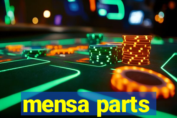 mensa parts