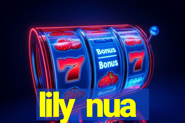 lily nua
