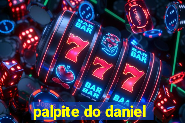 palpite do daniel