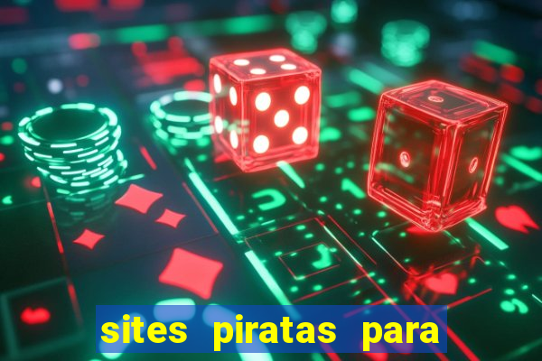 sites piratas para ver jogos