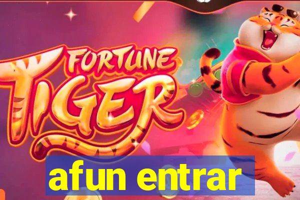 afun entrar