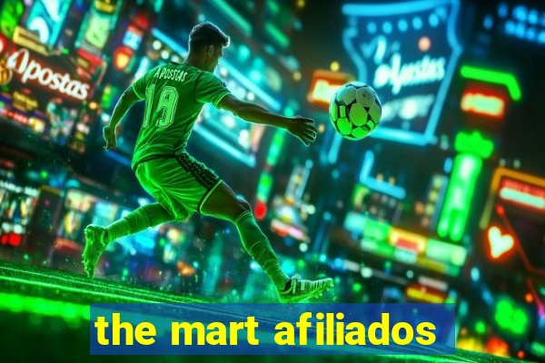 the mart afiliados