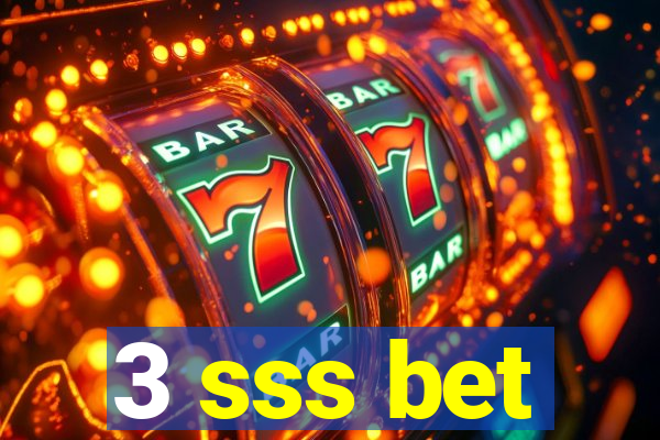 3 sss bet