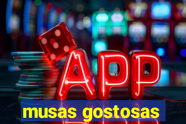 musas gostosas