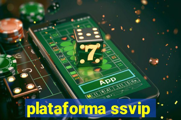 plataforma ssvip