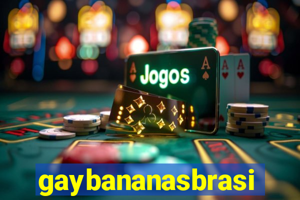 gaybananasbrasil