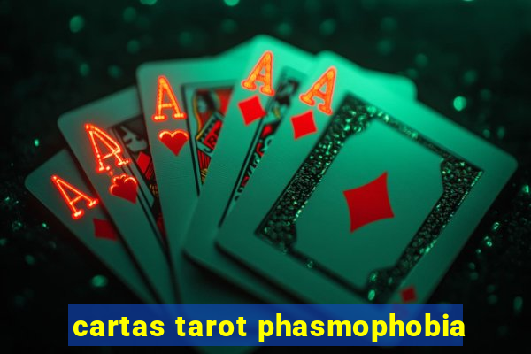 cartas tarot phasmophobia