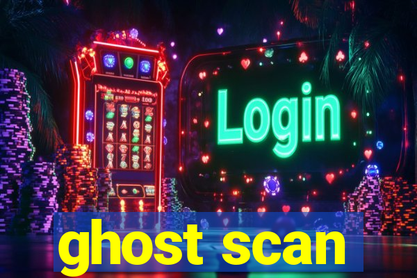 ghost scan