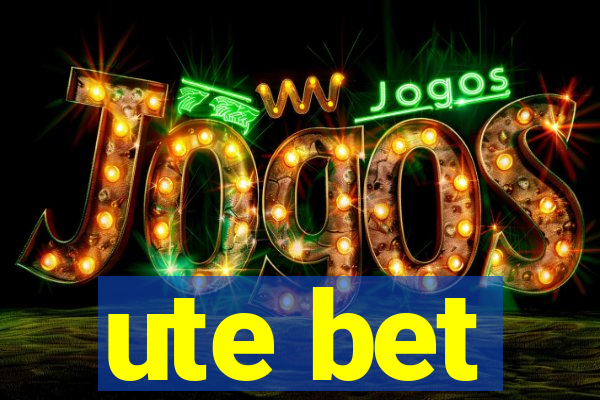 ute bet