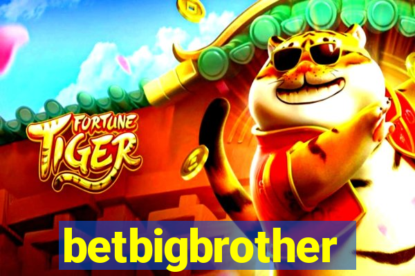 betbigbrother