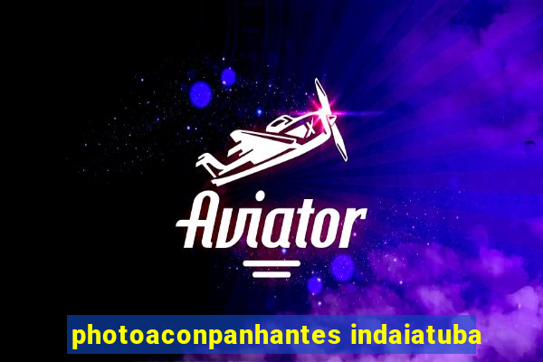 photoaconpanhantes indaiatuba
