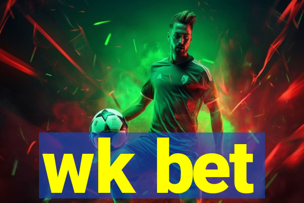 wk bet