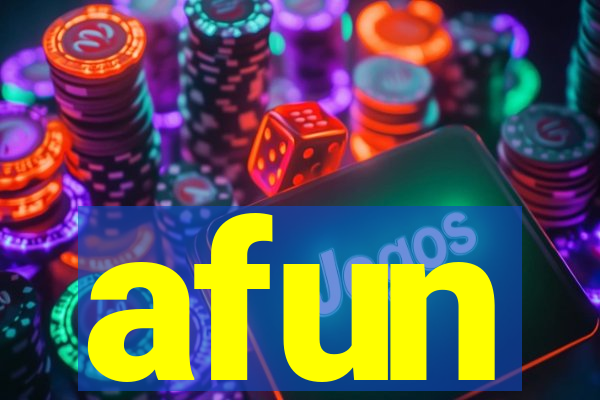 afun