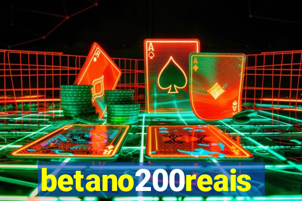 betano200reais