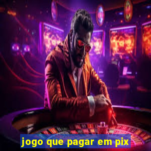 jogo que pagar em pix