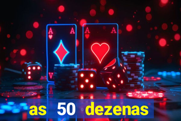 as 50 dezenas melhores de 20 pontos