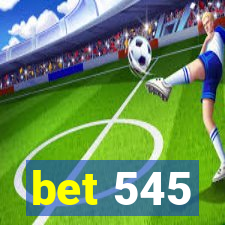 bet 545