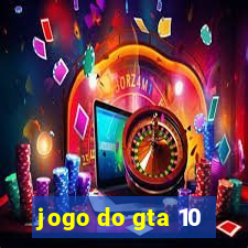 jogo do gta 10