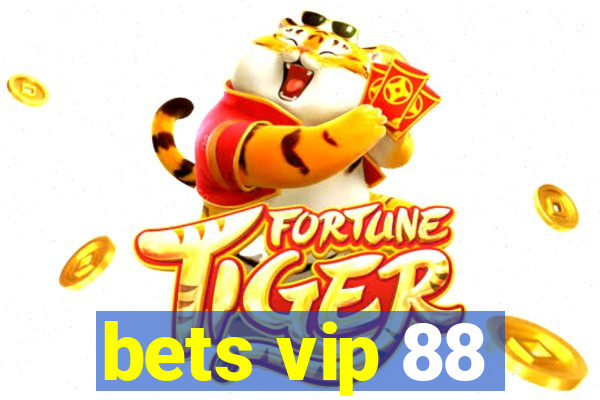 bets vip 88