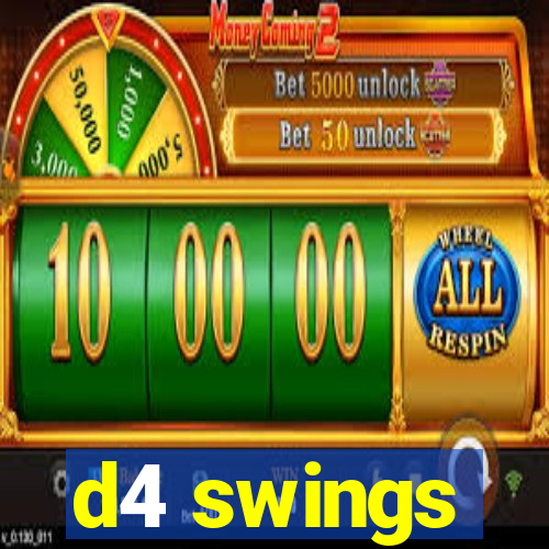 d4 swings