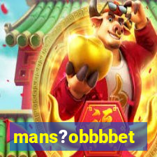 mans?obbbbet