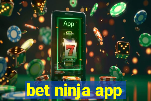 bet ninja app