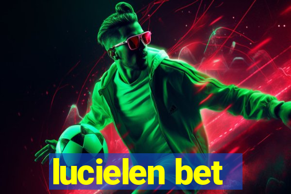 lucielen bet