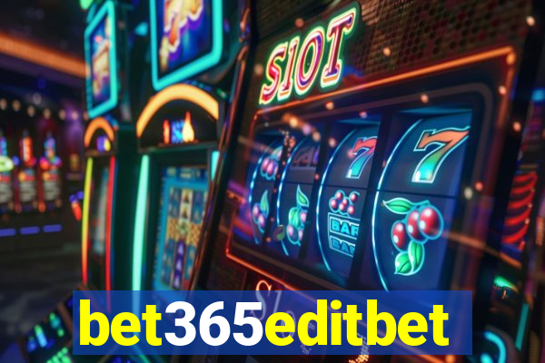 bet365editbet