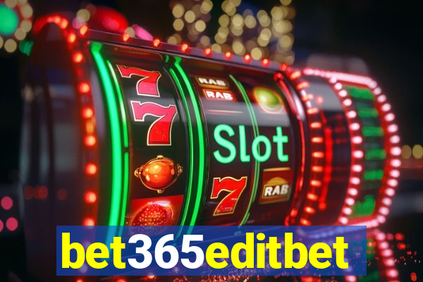bet365editbet