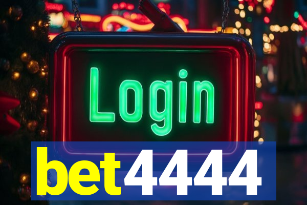 bet4444