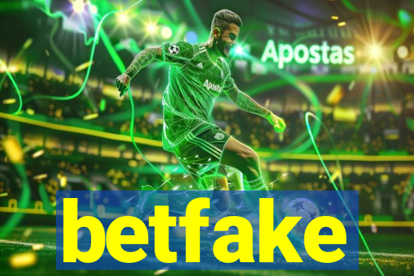 betfake