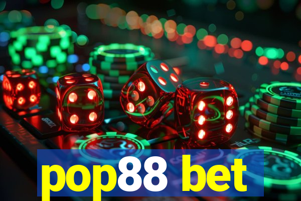 pop88 bet