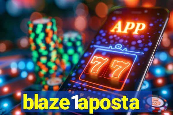 blaze1aposta