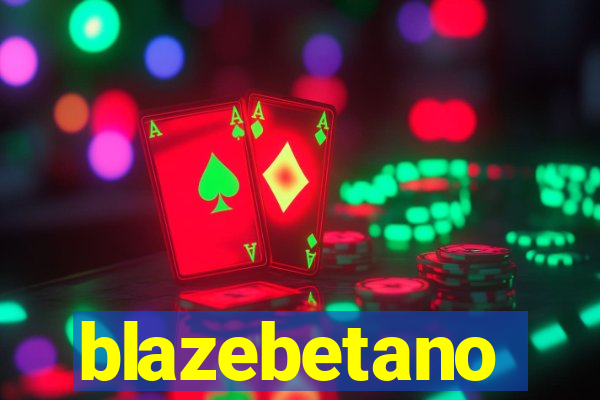 blazebetano