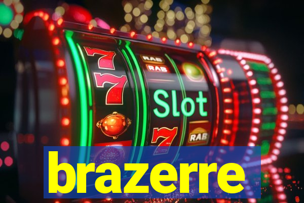 brazerre