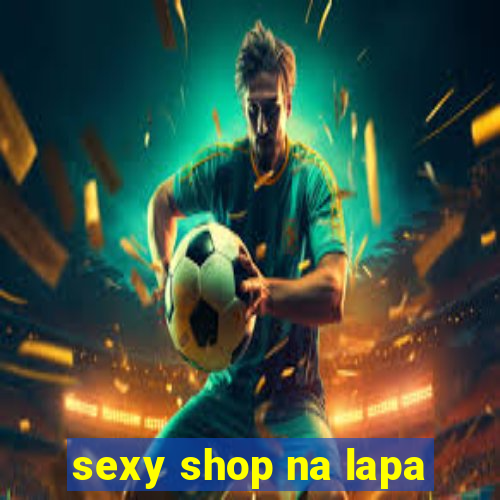 sexy shop na lapa