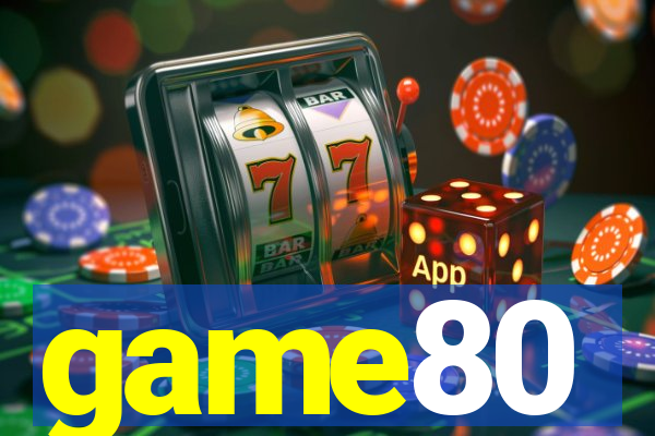 game80