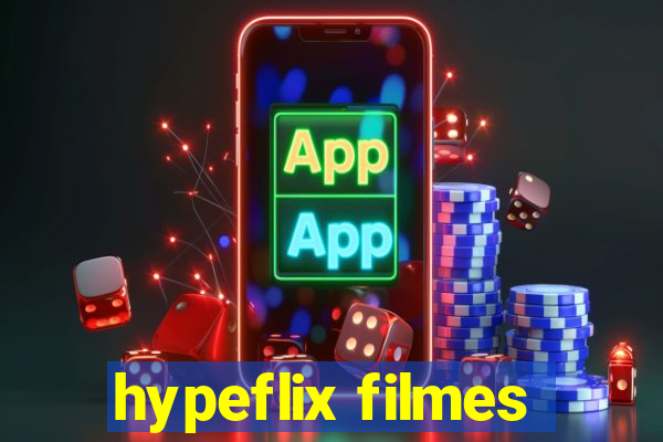 hypeflix filmes