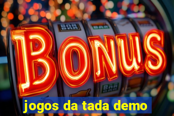 jogos da tada demo