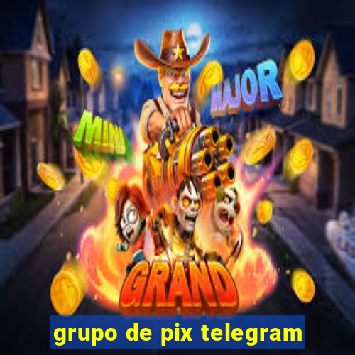grupo de pix telegram