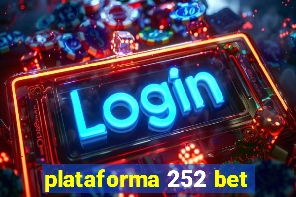 plataforma 252 bet
