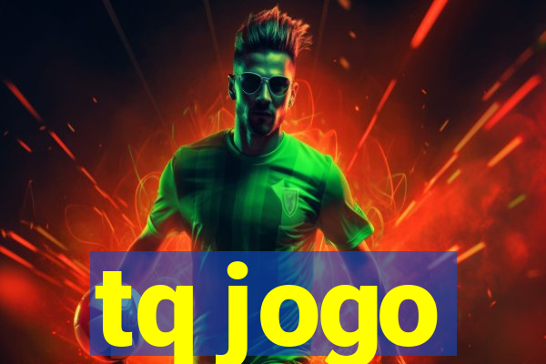tq jogo