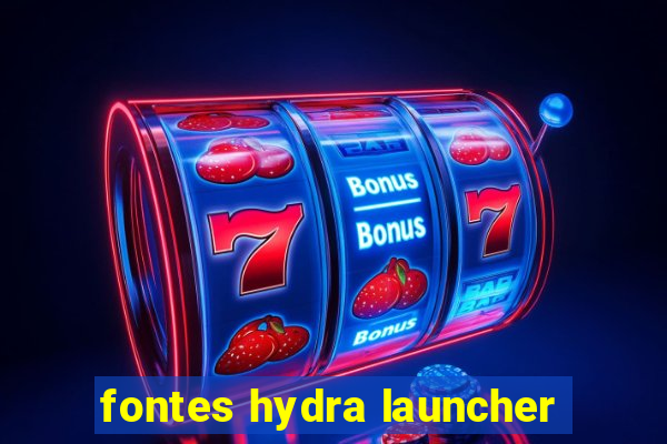 fontes hydra launcher