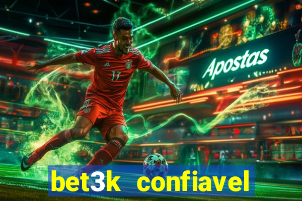 bet3k confiavel