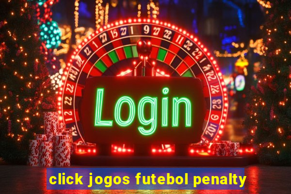 click jogos futebol penalty